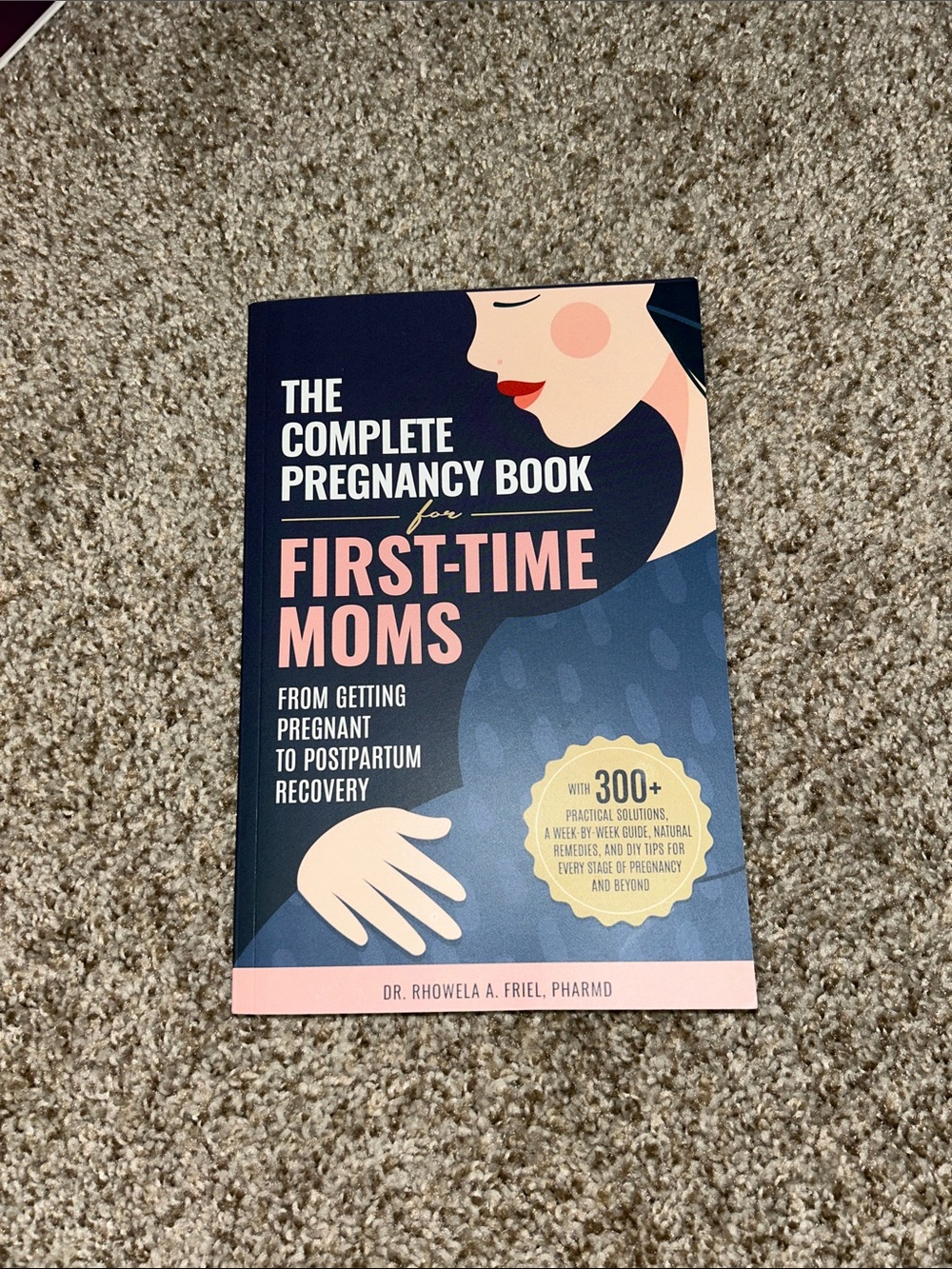 The Complete Pregnancy Book for First-Time Moms - Blue and Pink